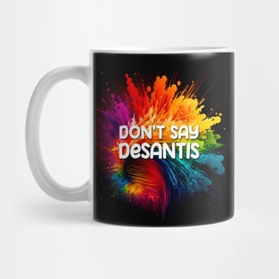 Florida Gay Pride Month: Don't Say DeSantis. Education Over Ignorance Mug